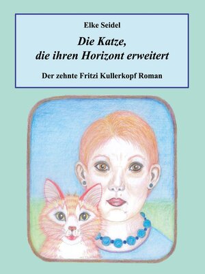 cover image of Die Katze, die ihren Horizont erweitert